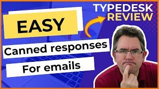 TYPEDESK REVIEW, make canned responses for email with ease