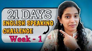 Join me in this 21days english speaking challenge!! week-1.