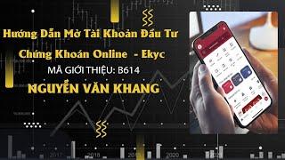 Hướng dẫn mở tài khoản đầu tư chứng khoán online eKYC