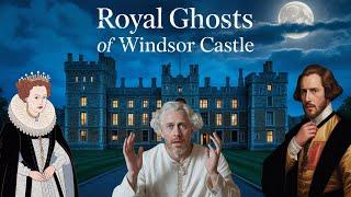 The Spooky Truth Behind Windsor Castle's Ghosts!
