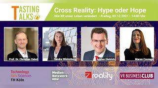 Cross Reality: Hype oder Hope – Wie XR unser Leben verändert // Tasting Talks #18