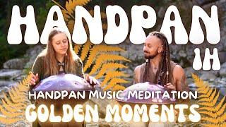 Golden moments I 1 hour Handpan music for meditation I Wild · Ekoh - Hangala & Warren Shanti