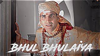 AKSHAY KUMAR - BHUL BHULAIYA | Akshay Kumar Edit | Bhul Bhaiya Edit | Bhul Bhulaiya Song Edit