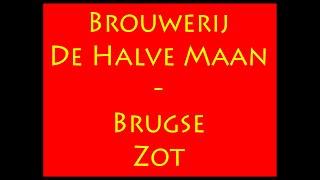 Beer Review №357 - Belgium - Brouwerij De Halve Maan - Brugse Zot