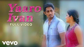 Udhayam NH4 - Yaaro Ivan Video | Siddharth, Ashrita