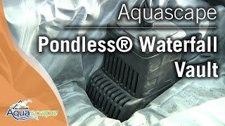 Aquascape's Pondless® Waterfall Vault