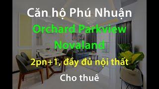 Căn hộ 2pn+1 Orchard Parkview Novaland | Nhận ký gửi BĐS | OneEra | 0972.907.970