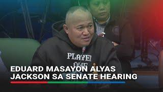 Eduard Masayon alyas Jackson tumestigo laban kay Quiboloy