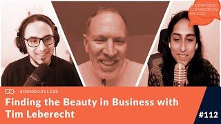 #112 - Finding the Beauty in Business with Tim Leberecht