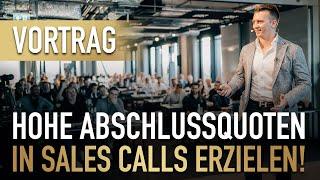 Hohe Abschlussquoten in Sales Calls erzielen! (Markus Baulig Vortrag vom LoftFilm-Tag)