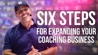 Six Steps for Expanding Your Coaching Business from Tony Robbins