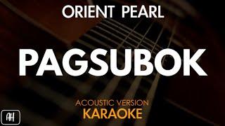 Orient Pearl - Pagsubok (Karaoke/Acoustic Version)