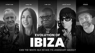 The Evolution of Ibiza: Can the White Isle retain its legendary magic?