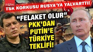 PKK'dan Rusya'ya Türkiye yakarışı: "Türkiye ile bizi..."