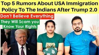 Top 5 Rumors About USA Immigration Policy To The Indians After Trump 2.0 | Mass Deportation