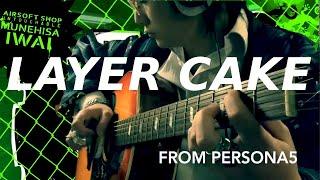 LAYER CAKE - Acoustic Guitar- from PERSONA5