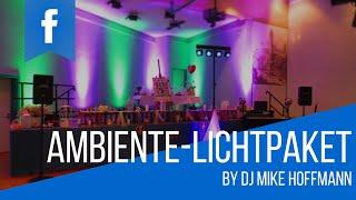 Ambiente Lichtpaket | DJ Mike Hoffmann