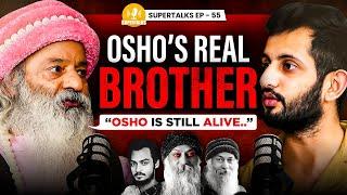 OSHO के भाई Swami Shailendra Saraswati ने खोले गहरे राज़ |OSHO's Life Story| Super Exclusive Podcast