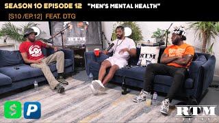 DTG “S1MBA AND HIS MANAGER BUMPED ME WITH ROVER…”RTM Podcast Show S10 Ep12 (Men’s Mental Health)