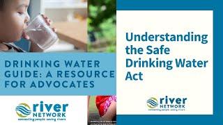 Understanding the Safe Drinking Water Act: Regulating Contaminants of Concern