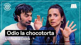 PAULINA COCINA: “NO ME BANCO LA CHOCOTORTA” | CON PEDRO ROSEMBLAT