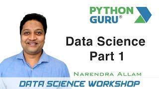 Data Science Workshop at Python Guru Part 1