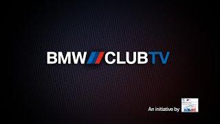 BMW Club TV - 2024 Episode 10