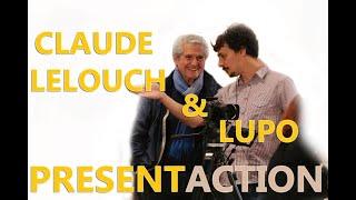 Claude Lelouch Introduces Giuseppe "Lupo" Lupoi - The One-Man Band of Cinema 