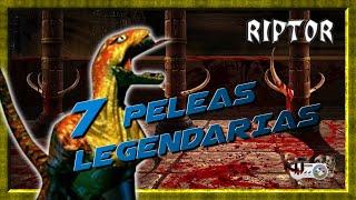 7 PELEAS LEGENDARIAS DE RIPTOR 