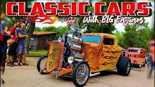 HUGE ENGINES!!! Classic Cars with BIG ENGINES!! Hot Rods, Street Machines, Muscle Cars, Street Rods!