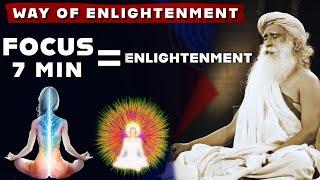 Sadhguru Enlightenment | 7 Minutes Practice Everyday To Become Enlightened | Spine Spiritual Growth