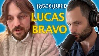 Lucas Bravo | Ep. 87 | Podcrushed