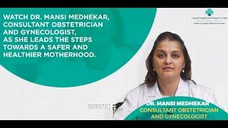 Dr. Mansi Medhekar's Guide to Safer and Joyful Motherhood