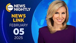 EWTN NewsLink 2025-02-05