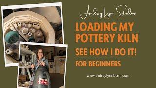 LOADING the POTTERY KILN!  WHAAAA?...not UNLOADING? NO REVEAL? Nope! LOADING the kiln for BEGINNERS!