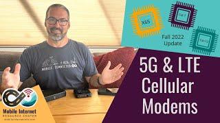 Cellular Modem Update: Fall 2022 5G & LTE Developments