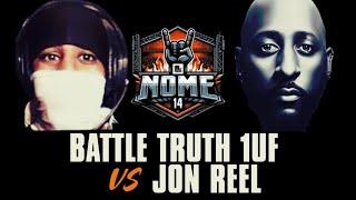 BATTLE TRUTH VS JON REEL I SMACK/URL PRESENTS NOME 14