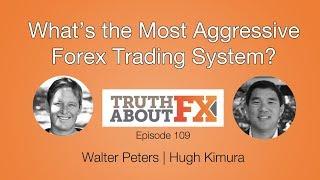 The Most Aggressive Trading System, Refined Forex Trading and Pyramiding Strategies // TAFX Ep. 109