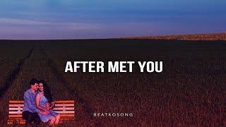 After Met You - Inspiring Love Storytelling Rap Beat 2019 | Emotional Piano Instrumental