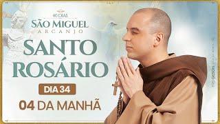 Santo Rosário | 40 Dias com São Miguel Arcanjo 2024 | 04:00 | 34° Dia | Live Ao vivo