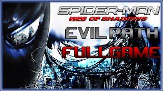 SPIDERMAN WEB OF SHADOWS Gameplay Walkthrough FULL GAME EVIL PATH No Commentary