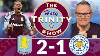 English Premier League: Aston Villa vs Leicester City | The Holy Trinity Show Episode 216