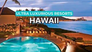 Top 10 Ultra-Luxury Resorts in Hawaii