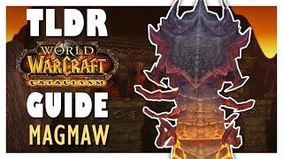 TLDR MAGMAW Normal + Heroic Guide - Blackwing Descent | Cataclysm Classic