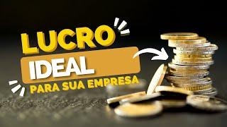 Descubra Qual o Lucro Ideal: Como Maximizar os Ganhos da sua Empresa