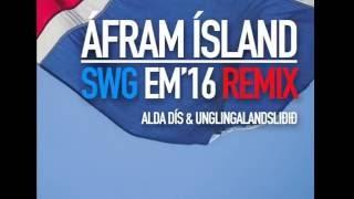 Áfram Ísland SWG EM'16 Remix