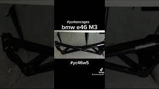 BMW e46 M3 YURKan CAges YC46W5 Reinforcement Bar