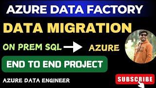 End to End Azure Data Factory Project  | Data Migration Project