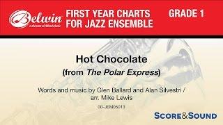 Hot Chocolate (from The Polar Express), arr. Mike Lewis - Score & Sound