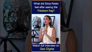 Erica Robin reaction after seeing the Pakistani Flag | Geo Digital